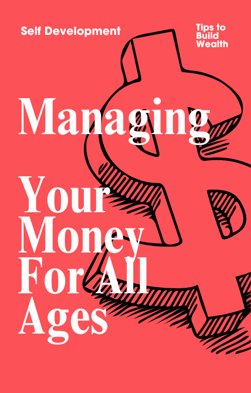 Managing Your Money for All Ages